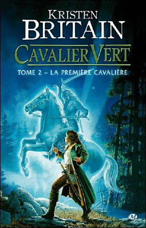 [Cavalier Vert 02] • La Première Cavalière Tome 2